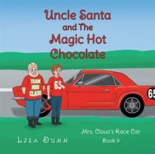 Uncle Santa and The Magic Hot Chocolate : Mrs. Claus's Race Car