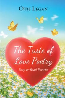 The Taste of Love Poetry : Easy-to-Read Poetries