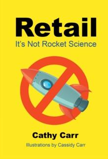 Retail : It's Not Rocket Science