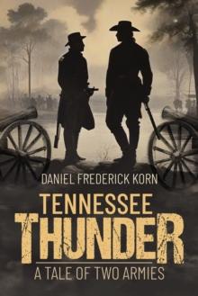 Tennessee Thunder : A Tale of Two Armies