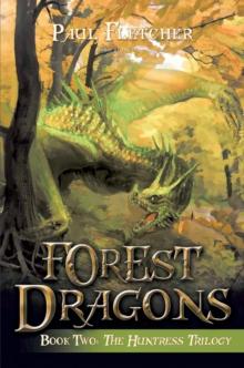 Forest Dragons : The Hunstress Trilogy (Book Two)