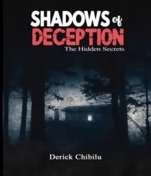 Shadows of Deception : The Hidden Secret