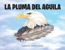 LA PLUMA DEL AGUILA