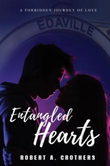 Entangled Hearts : A Forbidden Journey of Love