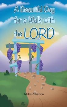 A Beautiful Day for a Walk with the Lord