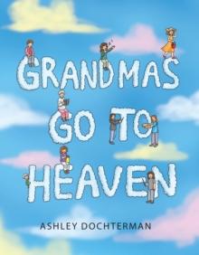 Grandmas Go to Heaven