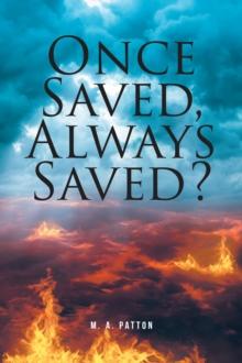 Once Saved, Always Saved?