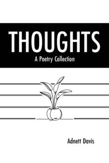 Thoughts : A Poetry Collection