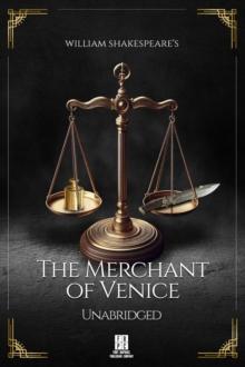 William Shakespeare's The Merchant of Venice - Unabridged