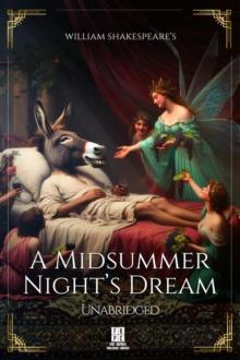 William Shakespeare's A Midsummer Night's Dream - Unabridged