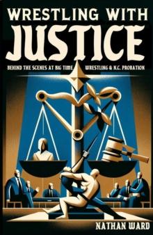 Wrestling with Justice