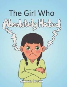 The Girl Who Absolutely Hated...