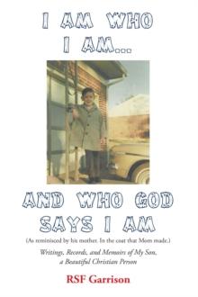 I Am Who I Am... AND Who God Says I Am