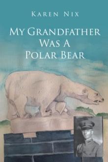 My Grandfather Was A Polar Bear