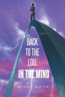 Back to the Lou: In the Mind