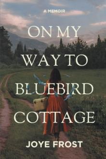 On My Way to Bluebird Cottage