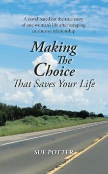 Making The Choice That Saves Your Life