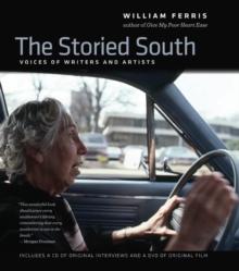 The Storied South : Voices of Writers and Artists