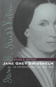 Jane Grey Swisshelm : An Unconventional Life, 1815-1884