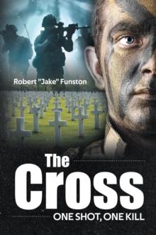 The Cross : One Shot, One Kill