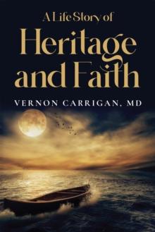 A Life Story of Heritage and Faith