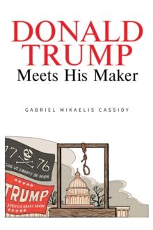 Donald Trump Meets His Maker