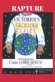 Rapture! Victorious! Glorious! Church!