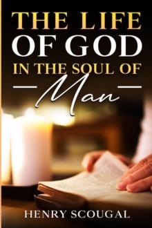 The Life of God in the Soul of Man