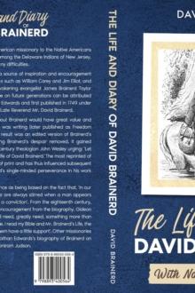 The Life and Diary of David Brainerd : With Notes and Reflections (Annotated)