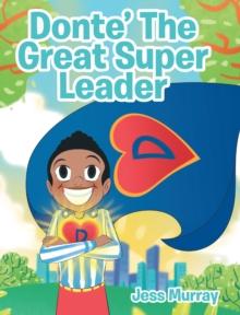 Donte' The Great Super Leader