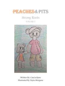 Peaches & Pits : Strong Roots: Volume 2