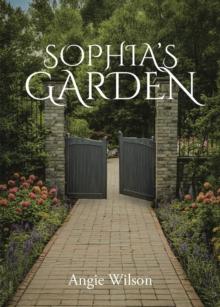 SOPHIA'S GARDEN