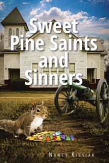 Sweet Pine Saints and Sinners