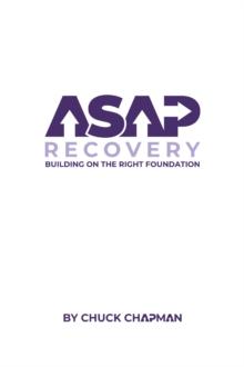 ASAP Recovery : Building on the Right Foundation