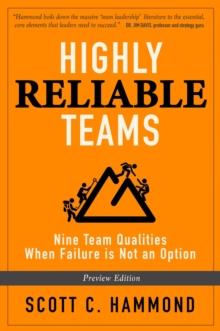 HIGHLY RELIABLE TEAMS : Nine Team Qualities When Failure is Not an Option