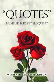 Quotes : Humbled But, Yet Eloquent