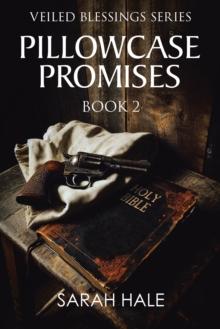 Pillowcase Promises : Book 2