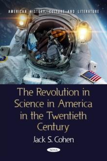 The Revolution in Science in America in the Twentieth Century