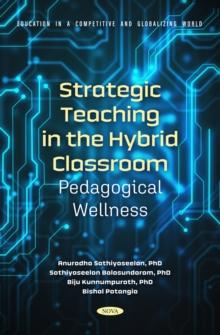 Strategic Teaching in the Hybrid Classroom: Pedagogical Wellness