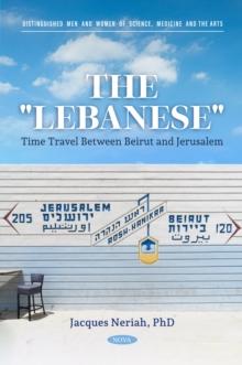 The "Lebanese" - Time Travel Between Beirut and Jerusalem