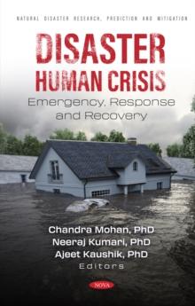 Disaster Human Crisis: Emergency, Response and Recovery