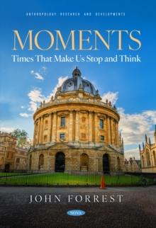 Moments: Times That Make Us Stop and Think