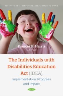 The Individuals with Disabilities Education Act (IDEA): Implementation, Progress and Impact