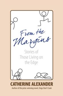 From the Margins : Stories of Those Living on the Edge