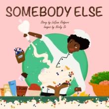 Somebody Else