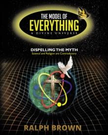 The Model of Everything-A Divine Universe