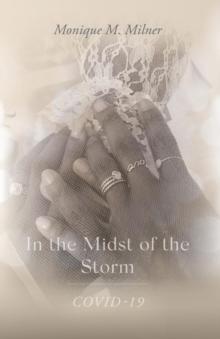 In the Midst of the Storm : COVID-19