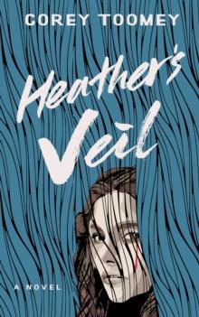 Heather's Veil : The Ballad of Heather Zlamanowski, #2