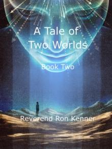 Tale of Two Worlds Book Two