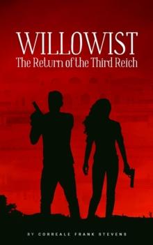 Willowist    The Return of the Third Reich : The Return of the Third Reich